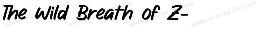 The Wild Breath of Z字体转换